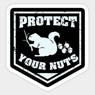 PROTECT YOUR NUTS Sticker